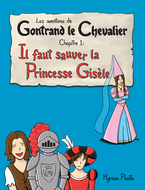 Couverture de la bande dessinée Gontrand le Chevalier: des personnages se tiennent devant un fond bleu.