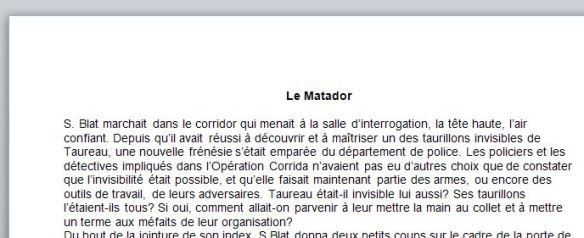 Eh oui, la suite d'Opération Corrida s'appelle Le Matador! C'est concept, hein?