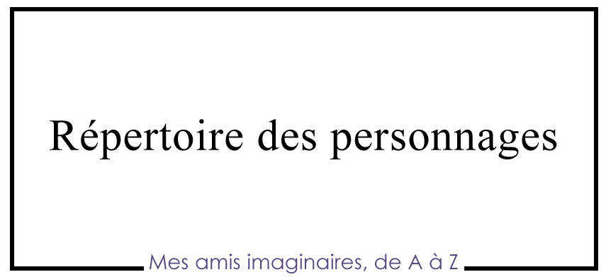 Répertoire des personnages de Myriam Plante.