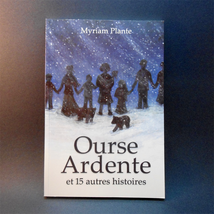 Photo du recueil Ourse Ardente, par Myriam Plante.